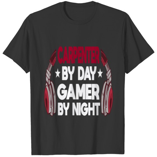 Carpenter Video Game Gaming Gamer Woodworking Gift T-shirt