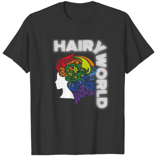 'HAIRY WORLD' (White Skin & Letters) T Shirts