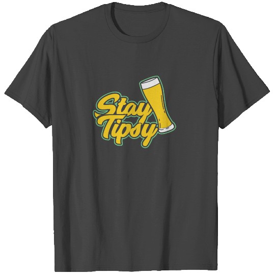 Stay Tipsy Beer Mixologist Bartender Server Waiter T Shirts