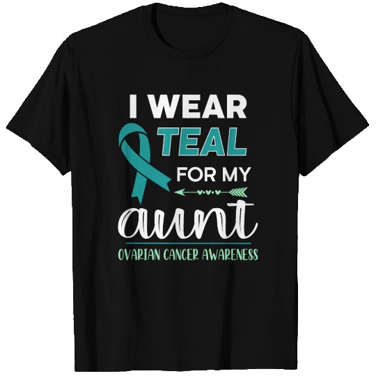 I Wear Teal For My Aunt T Shirts