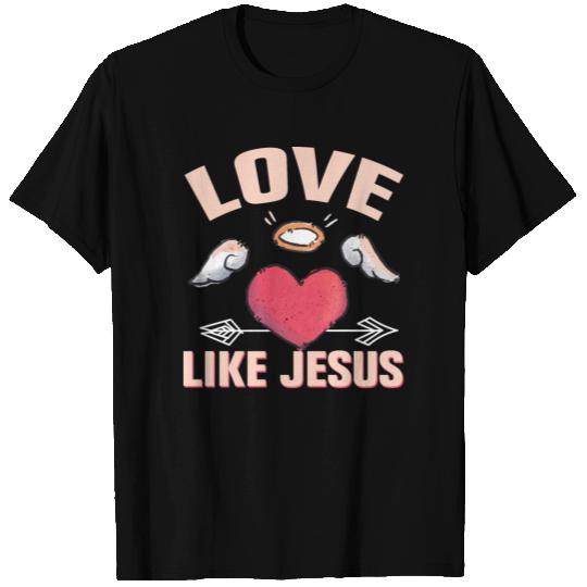 Love Like Jesus Cute Valentines Day T Shirts