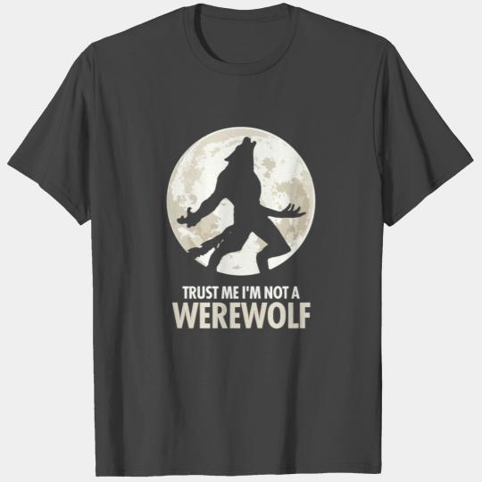 I'm not a Werewolf T Shirts