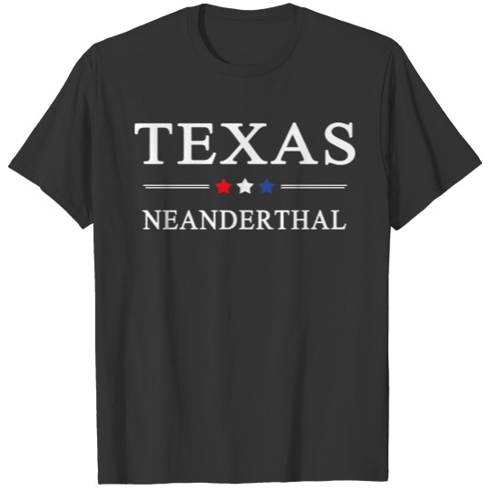Funny Texas Neanderthals T-shirt