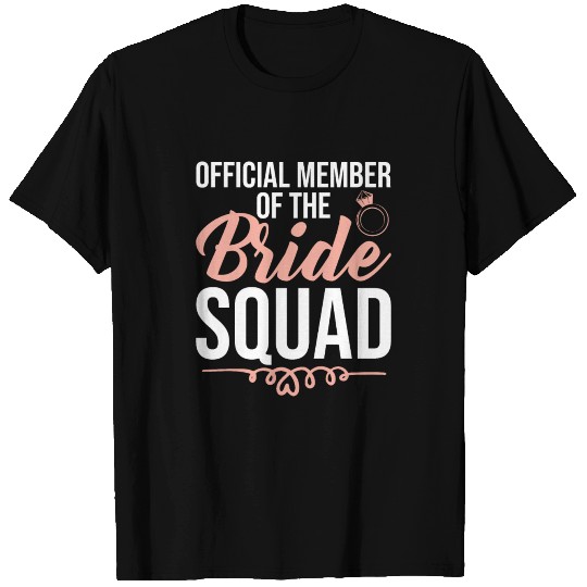 Bride Squad Member T Shirts