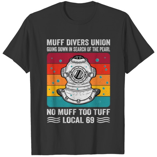 Muff Divers Union Going Down In Search Of The Pear T-shirt
