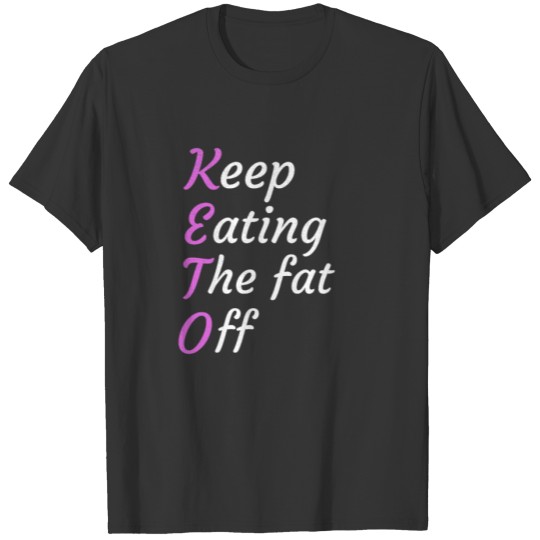 Keto Gifts For Women | Keto Diet Ketogenic Diet T-shirt