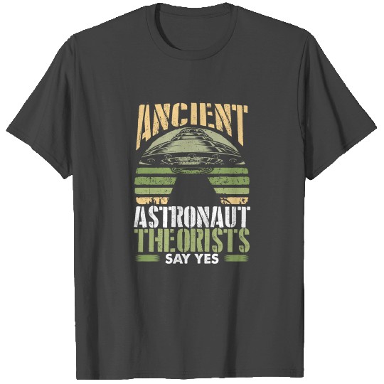 Ancient Aliens Astronaut Theorists Alien Abduction T Shirts