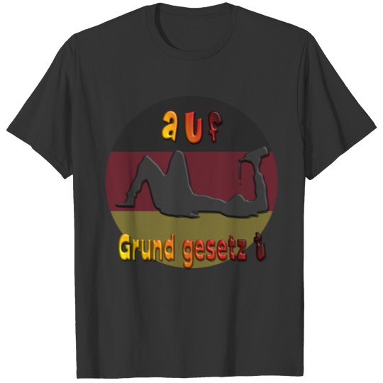 Funny man celebrates basic law hard and is drunk T Shirts