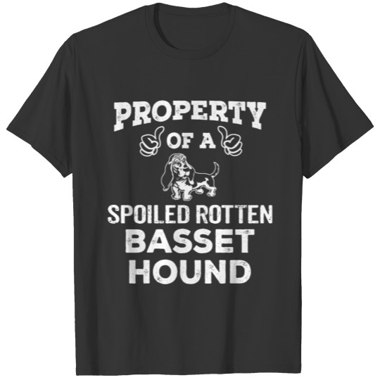 Property Of A Spoiled Rotten Basset Hound Cool Gif T-shirt