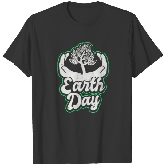 Earth Day Nature Hands Gift T Shirts