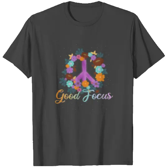 Good Focus Peace Hippies Woodstock Retro T Shirts