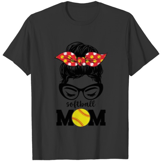 Softball Mom Life Messy Bun Glasses Mothers Day T-shirt