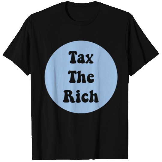 tax the rich circle design T Shirts