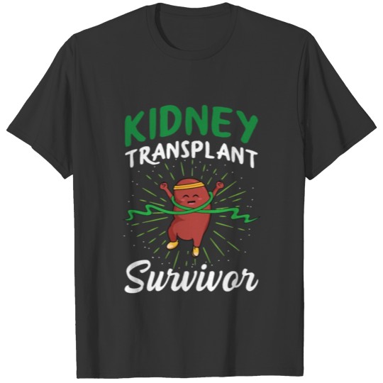 Organ Donation Design for an Organ Recipient T-shirt