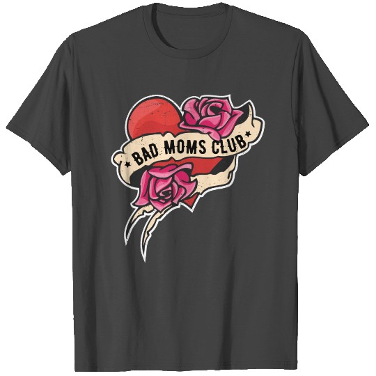 Funny Bad Moms Club Tattoo Style T Shirts