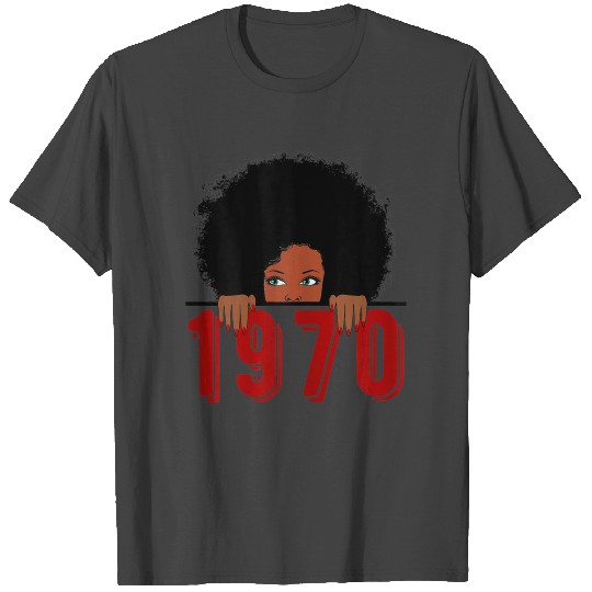Black Queen Born in 1970 51th Yrs Old Awesome T Shirts