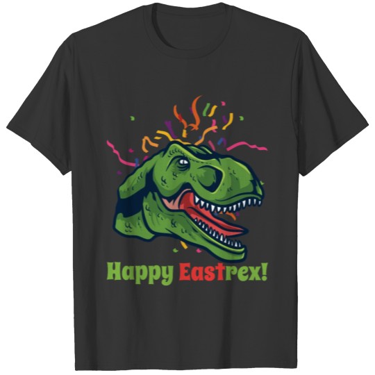 Happy East-rex Funny Easter Dinosaur T Shirts