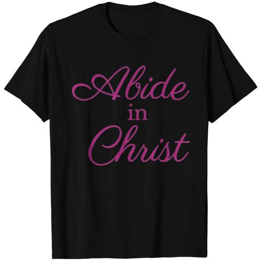 Abide in Christ | Pink T Shirts