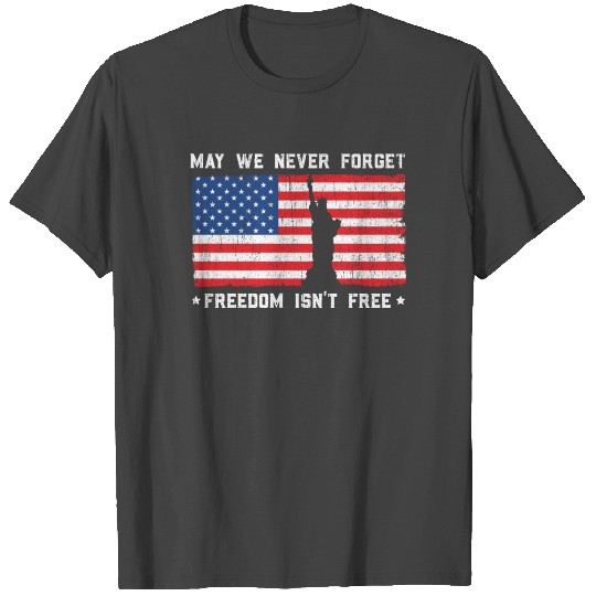 May We Never Forget Freedom USA Flag Memorial Day T Shirts