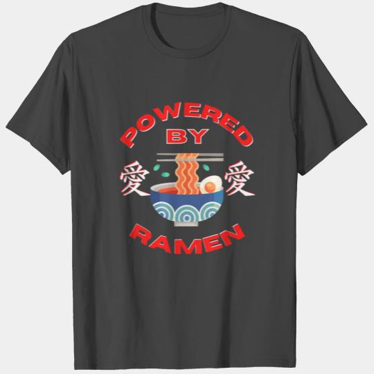 Powered By Ramen T Shirts