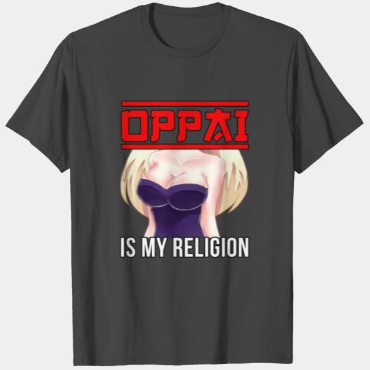 Oppai Is My Religion Neko Anime Cat Girl Gift T Shirts