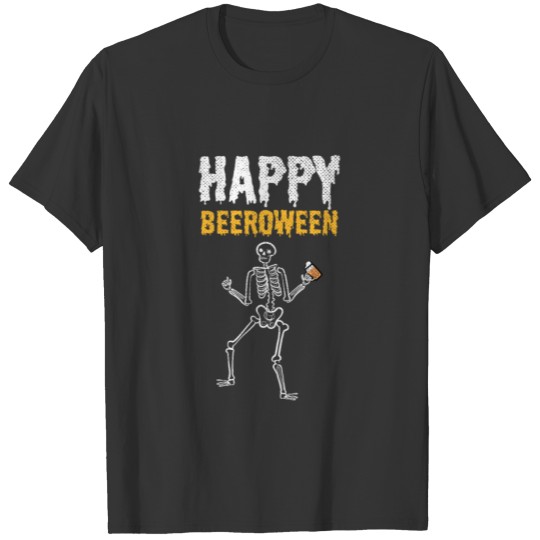 Happy Beeroween Halloween Skeleton Skull Bones T-shirt