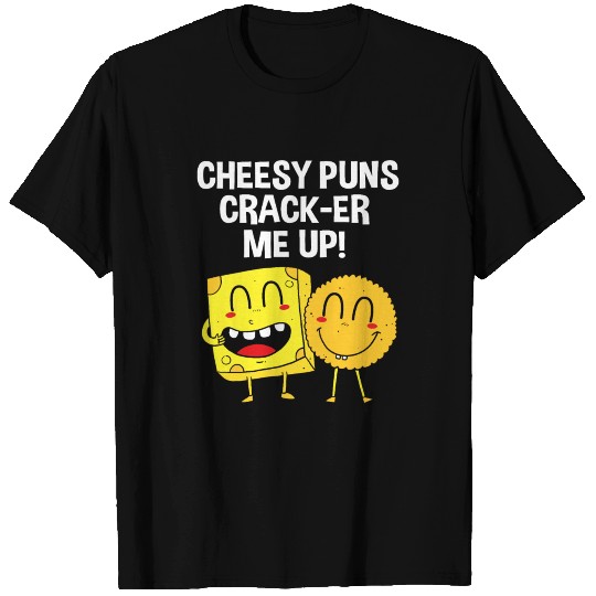 Cheese Cheesy Puns Cracker Me Up Cracker T Shirts