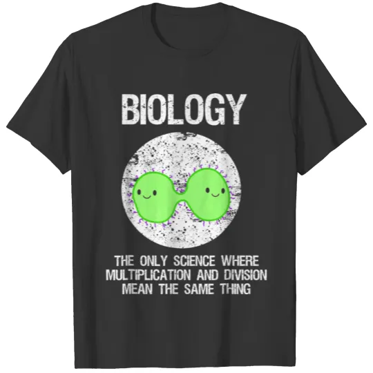 Biology Science T Shirts for Men or Women