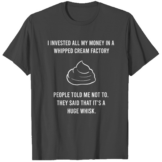 Whipped Cream Pun Creator Gift T Shirts