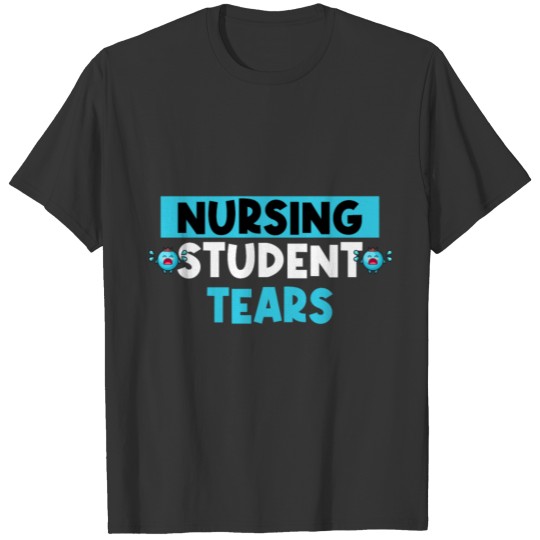 Tears Of A Nurse T-shirt