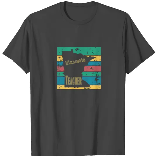Minnesota teacher T Shirts