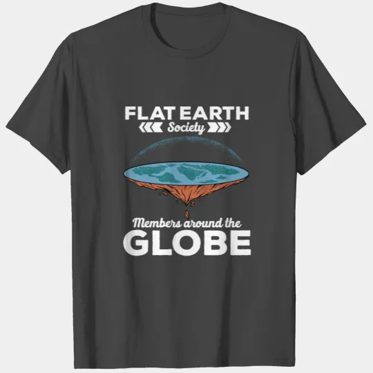Flat Earth Society members around the globe gift T Shirts