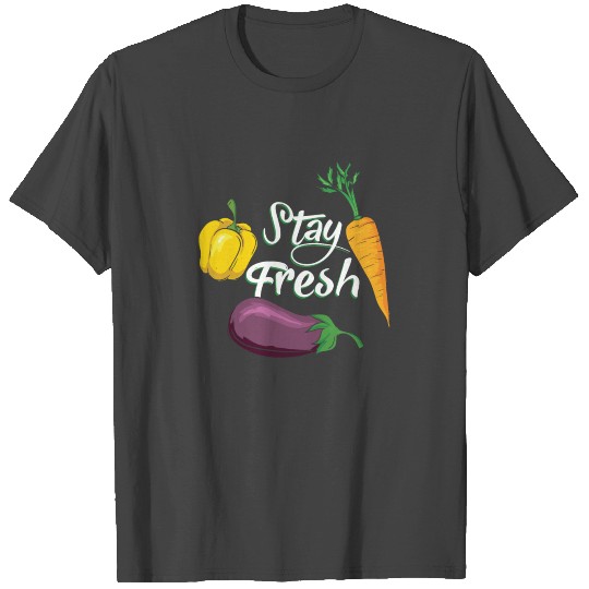 Stay Fresh Vegetables Canteen Lunch Cafeteria T Shirts