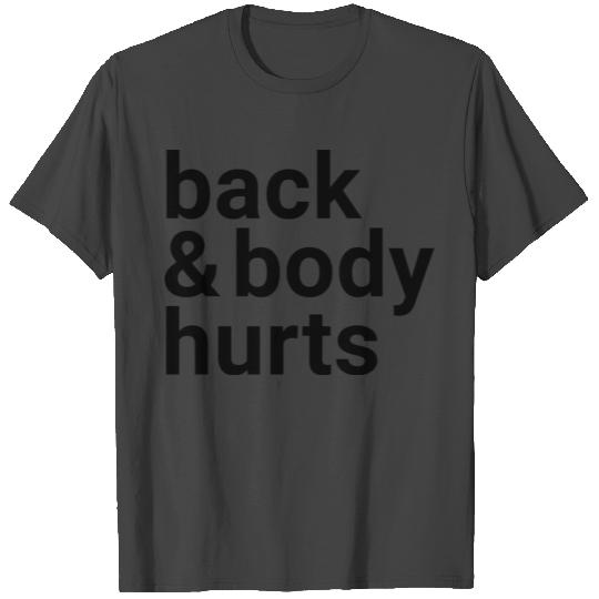 Back And Body Hurts Funny Yoga Running Workout T Shirts