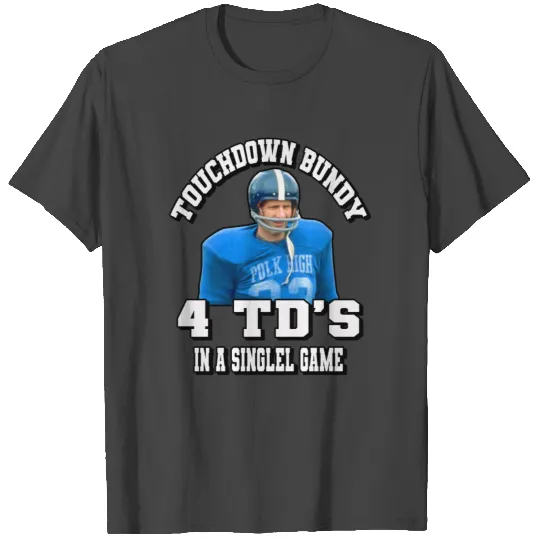 MARRIED WITH CHILDREN AL BUNDY 4TDS T Shirts