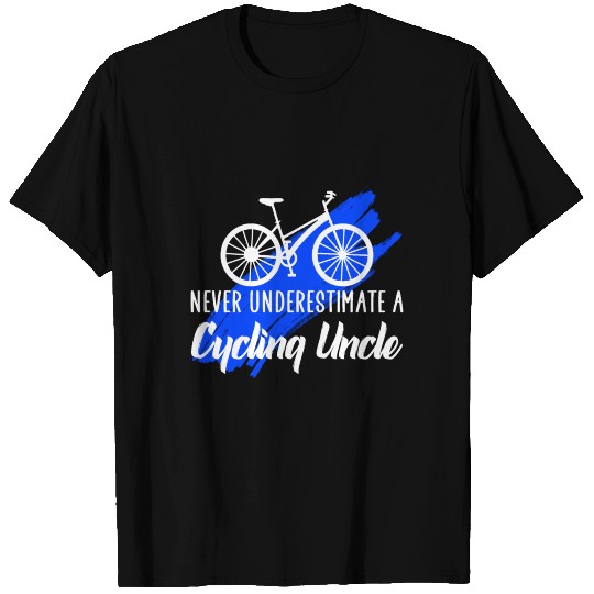 never underestimate a cycling uncle T Shirts