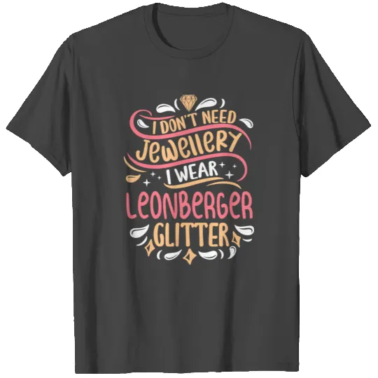 Cool Unique I Wear Leonberger Dog Hair Sayings T Shirts