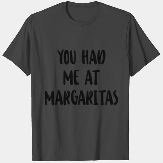 You Had Me At Margarita T Shirts Navy