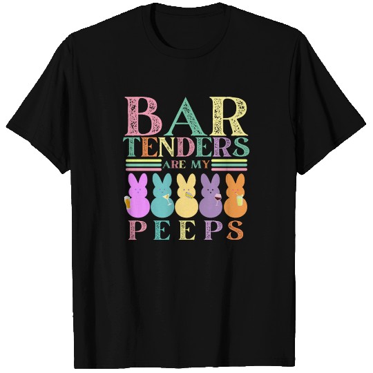 Bartenders Are My Peeps Funny Easter T Shirts