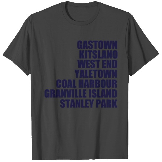 Vancouver West Coast Canada Neighbourhoods T Shirts
