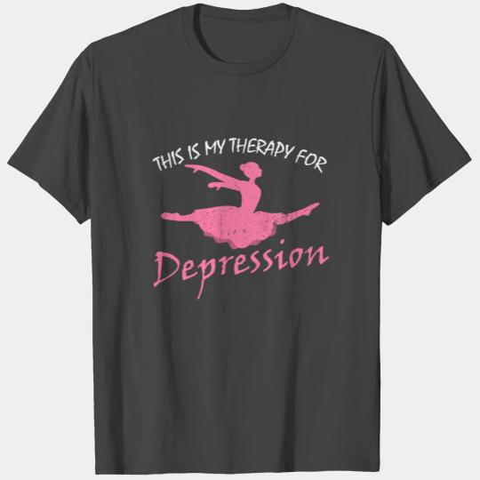 Ballet therapy against depression T Shirts