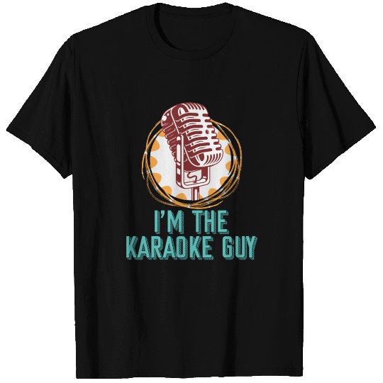 I´m The Karaoke Guy Singing Microphone Music Gift T Shirts