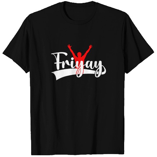 Best Day Friyay Friday Weekend T Shirts