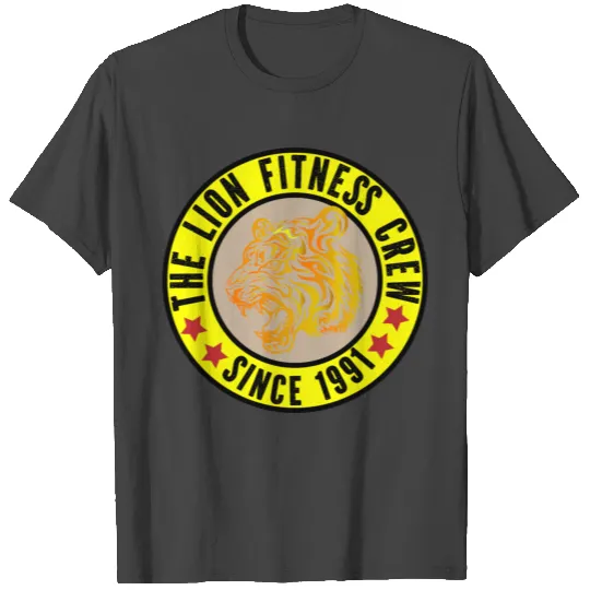 The Lion Fitness Crew Since 1991 T Shirts
