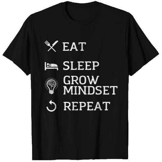 Eat, Sleep, Growth Mindset, Repeat T Shirts