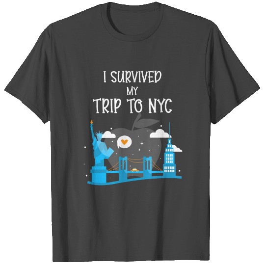 I Survived my trip to NYC New York NYC T Shirts