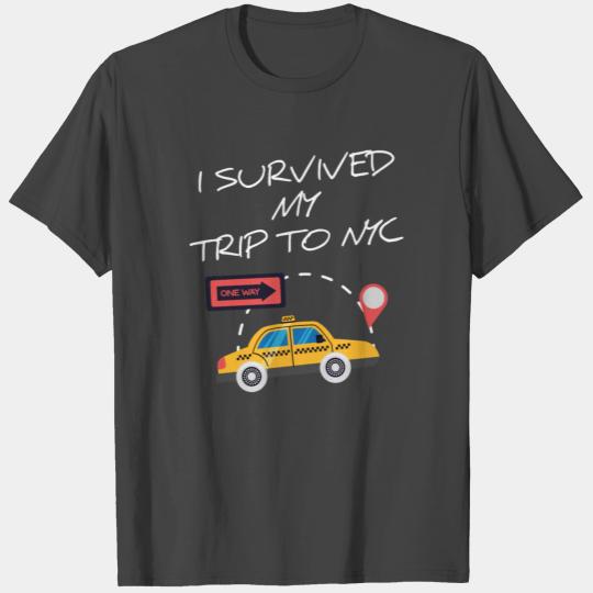 I Survived my trip to NYC New York NYC Taxi T Shirts