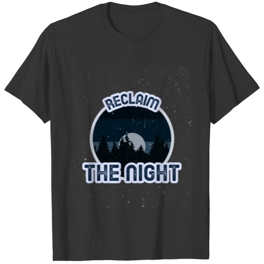 Reclaim The Night T-shirt