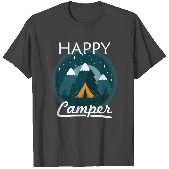 happy camper - nature and outdoor T Shirts