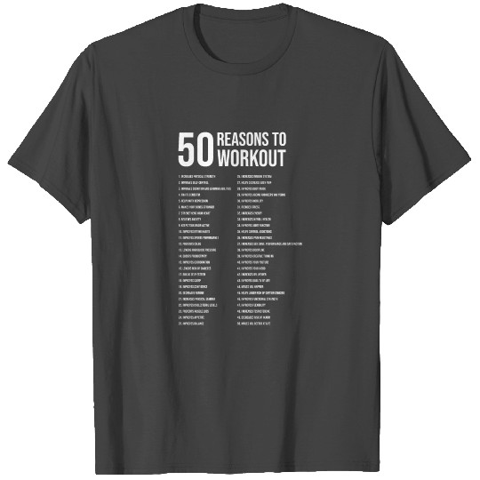 50 reasons to workout WHITE T Shirts